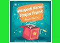 Menjadi Keren Tanpa Prank