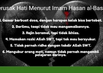 Enam Hal yang Membuat Hati Rusak