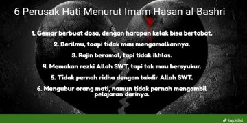 Enam Hal yang Membuat Hati Rusak