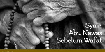 Syair Abu Nawas Sebelum Wafat