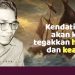 Tegakkan Hukum dan Keadilan!