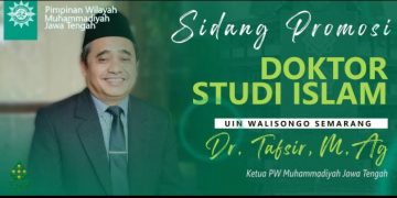 Ketua PWM Jateng KH Tafsir Sukses Jalani Sidang Terbuka Promosi Doktor Studi Islam