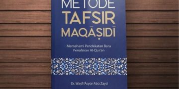 Selayang Pandang Tafsir Maqasidi