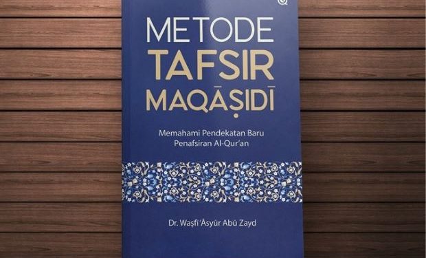 Selayang Pandang Tafsir Maqasidi