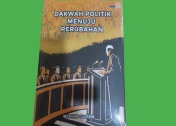 Resensi Buku “Dakwah Politik Menuju Perubahan”