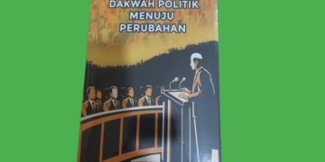 Resensi Buku “Dakwah Politik Menuju Perubahan”