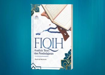 Buku Fiqih: Panduan Mendalam untuk Pemahaman dan Implementasi Hukum Islam di Era Modern