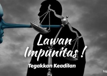 Lawan Impunitas, Tegakkan Keadilan!