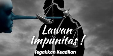 Lawan Impunitas, Tegakkan Keadilan!