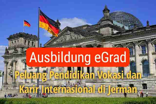 Program Ausbildung eGrad: Peluang Pendidikan Vokasi dan Karir Internasional di Jerman