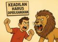 Keadilan Harus Diperjuangkan