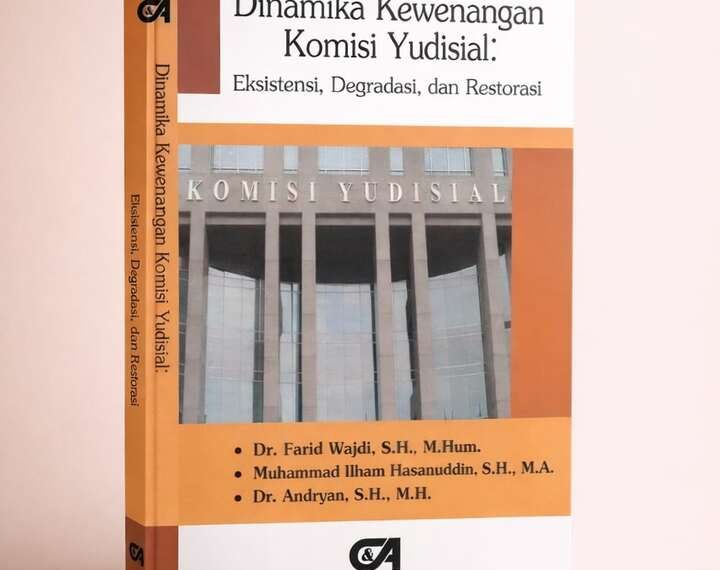 Mencegah Tirani Peradilan: Membaca Kegentingan Restorasi Komisi Yudisial