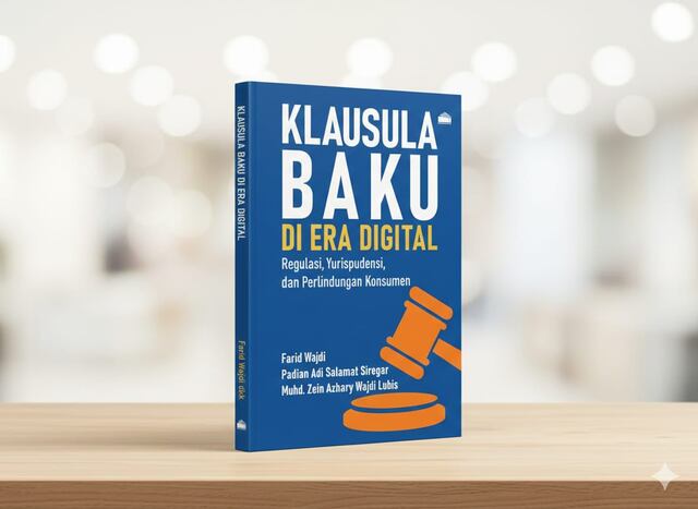 Mengungkap Rahasia di Balik Klik “Saya Setuju”: Hadir Buku Klausula Baku di Era Digital