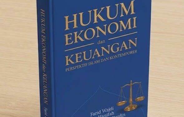 Hukum Ekonomi dan Keuangan Islam: Kritik Ketimpangan dan Arah Baru Peradaban Ekonomi